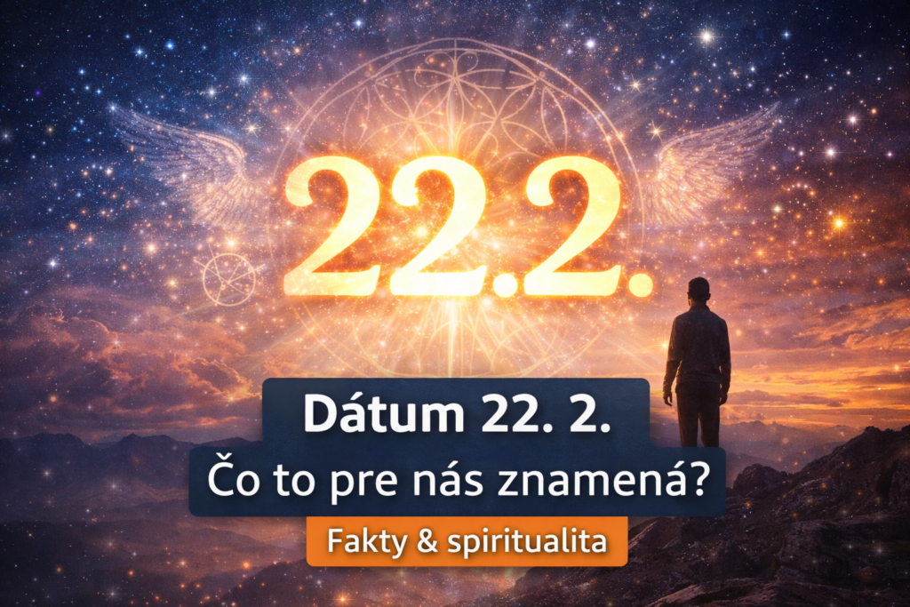 Magický dátum 22.2.: Prečo ho ľudia považujú za výnimočný a čo môže znamenať pre vás?