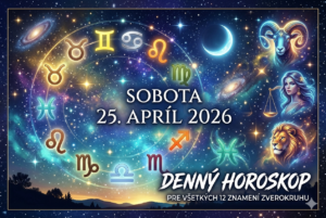 Horoskop na sobotu 25. apríla 2026: Toto znamenie čaká osudové stretnutie